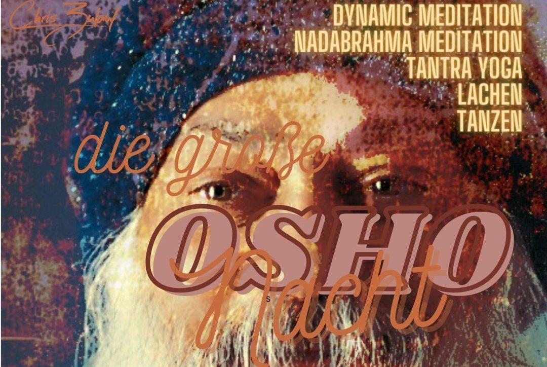 Die große OSHO Nacht