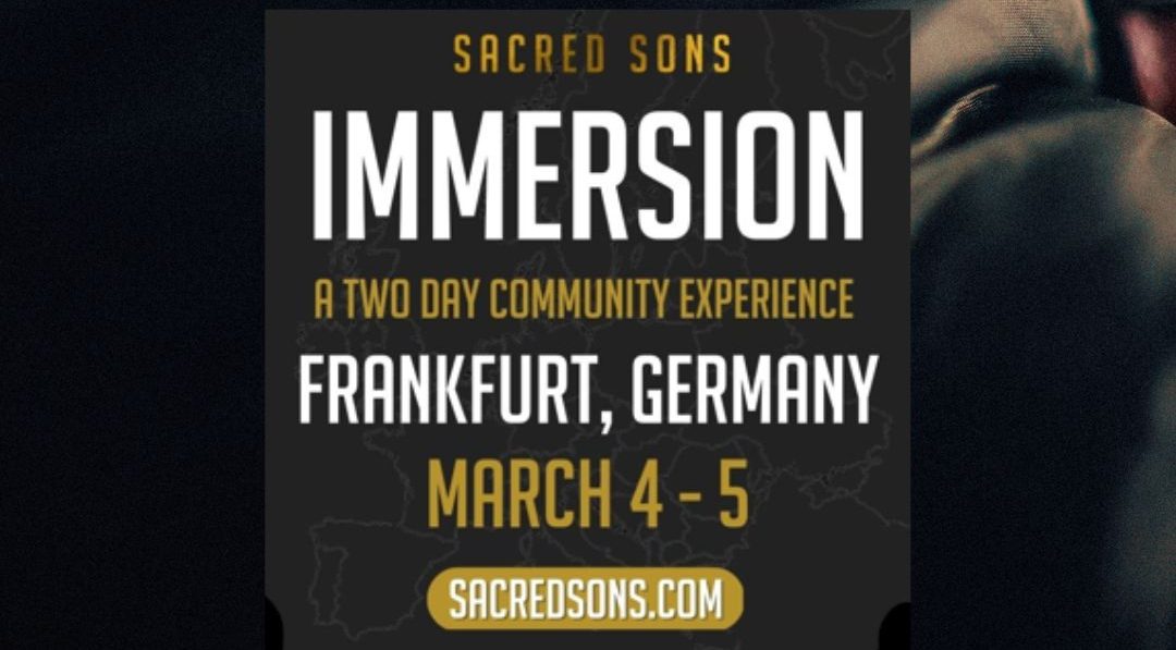 Sacred Sons Immersion Frankfurt - a workshop just for men.